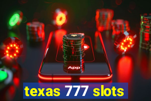 texas 777 slots